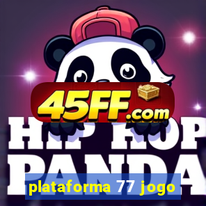 plataforma 77 jogo